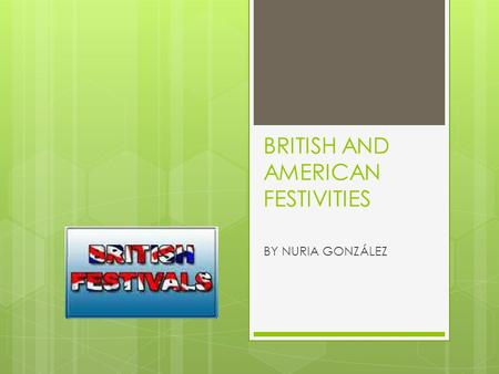 BRITISH AND AMERICAN FESTIVITIES BY NURIA GONZÁLEZ.