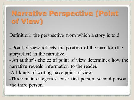 Narrative Perspective (Point of View)