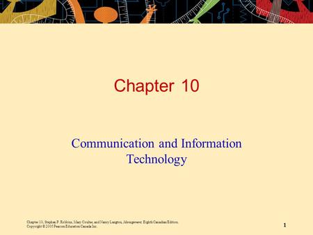 Chapter 10, Stephen P. Robbins, Mary Coulter, and Nancy Langton, Management, Eighth Canadian Edition. Copyright © 2005 Pearson Education Canada Inc. 1.