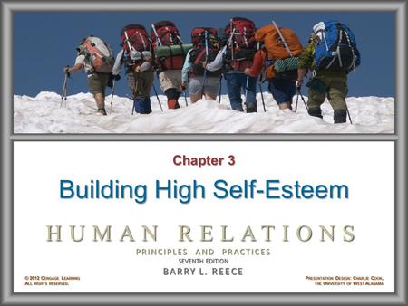 Chapter 3 Building High Self-Esteem. Learning Objectives After studying Chapter 3, you will be able to: © 2012 Cengage Learning. All rights reserved.3–2.