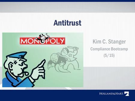 Antitrust Kim C. Stanger Compliance Bootcamp (5/15)