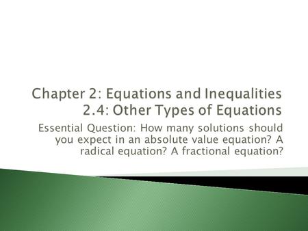 Chapter 2: Equations and Inequalities 2.4: Other Types of Equations