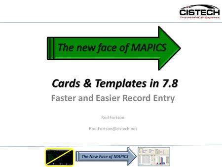 Cards & Templates in 7.8 Faster and Easier Record Entry Rod Fortson