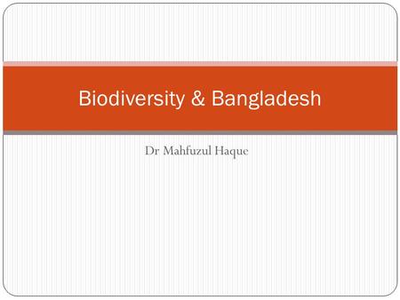 Biodiversity & Bangladesh
