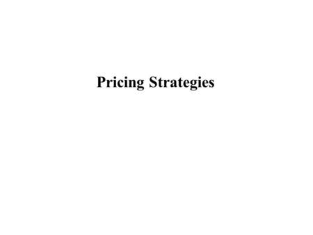 Pricing Strategies. Pricing and Profits Price Quantity P = 10 - 2Q 10 8 6 4 2 1 2 3 4 5 MC MR = 10 - 4Q $8 = Standard Pricing Profit (homogeneous product,