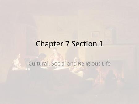 Cultural, Social and Religious Life