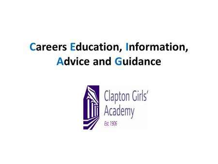 Careers Education, Information, Advice and Guidance.