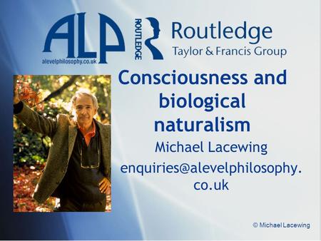 Consciousness and biological naturalism