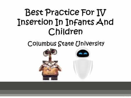 Best Practice For IV Insertion In Infants And Children