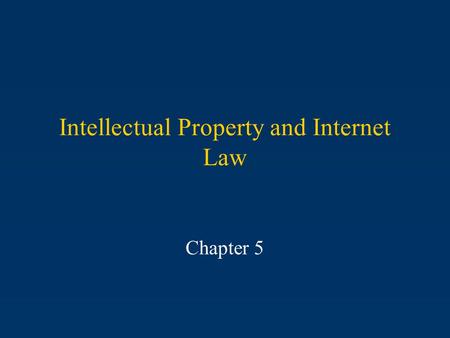 Intellectual Property and Internet Law