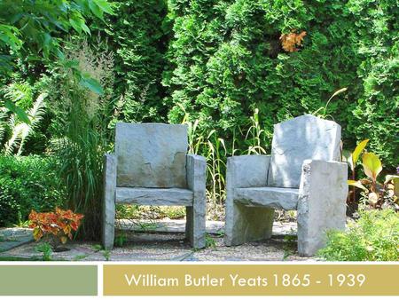 William Butler Yeats 1865 - 1939. Nobel Literature Prize in 1923  Together with Lady Gregory he founded the Irish Theatre, which was to become the Abbey.