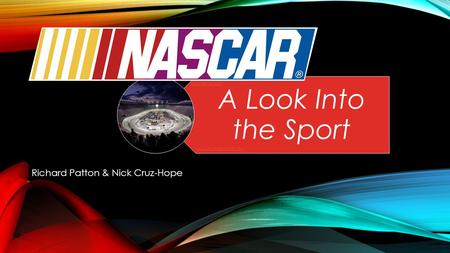 A Look Into the Sport Richard Patton & Nick Cruz-Hope sportcenter.com www.businessinsider.com.