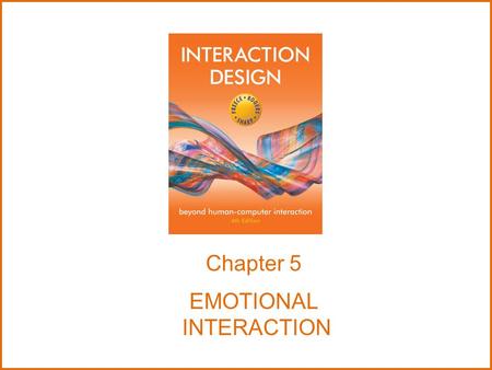 Chapter 5 EMOTIONAL INTERACTION.