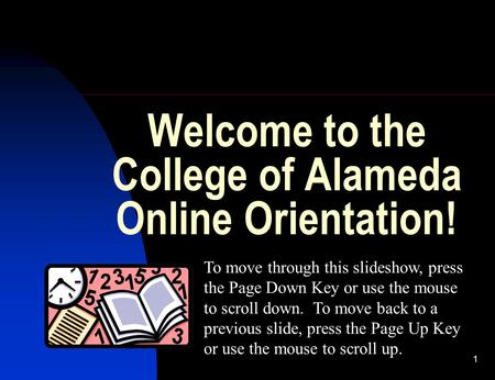 Welcome to the College of Alameda Online Orientation!