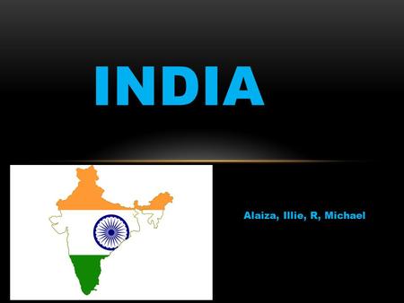 Alaiza, Illie, R, Michael INDIA. EARLY HISTORY Indian civilization began in the Indus valley around 2500 B.C invaders crossed the mountain of hinduskush.