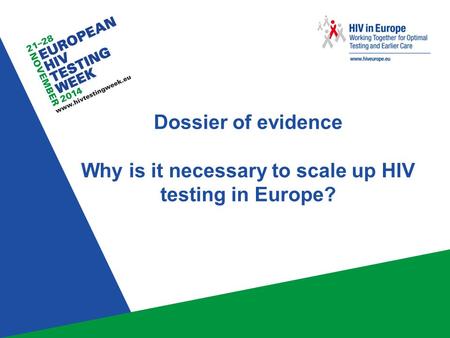 Content Know your HIV epidemic – the situation of HIV in Europe
