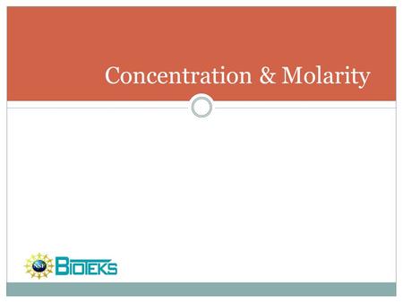 Concentration & Molarity. Concentration can be expressed as a fraction (weight/volume and volume/volume)as well as a percent (w/v % and v/v %). Concentration.