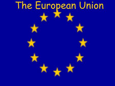 The European Union.