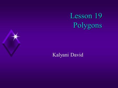Lesson 19 Polygons Kalyani David.