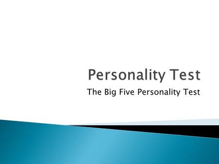 The Big Five Personality Test‏.  Extroversion results were moderately not very high which suggests you are interactive with others, quiet, assertive,