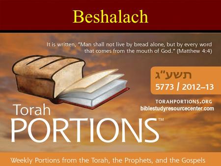 Beshalach biblestudyresourcecenter.com.