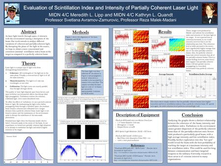 Results Theory Abstract Evaluation of Scintillation Index and Intensity of Partially Coherent Laser Light MIDN 4/C Meredith L. Lipp and MIDN 4/C Kathryn.