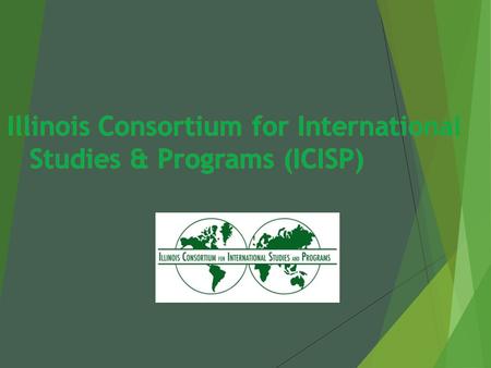  Through internal and external partnerships, ICISP develops and provides cost-effective programs, services, and opportunities for the constituencies.