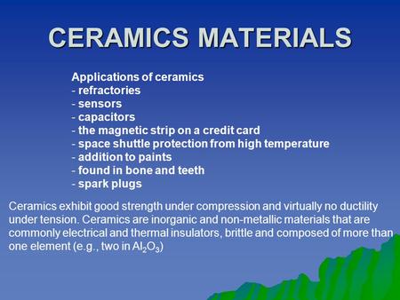 CERAMICS MATERIALS Applications of ceramics refractories sensors