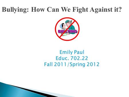 Bullying: How Can We Fight Against it?