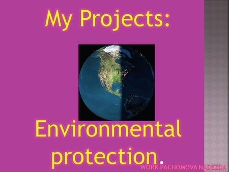 1. Introduction 2. Ecology 3. Environmental protection 4. Рrotection of water.