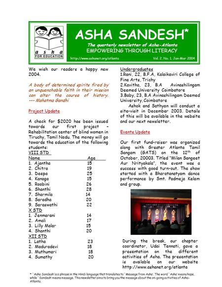 ASHA SANDESH * The quarterly newsletter of Asha-Atlanta EMPOWERING THROUGH LITERACY  Vol. 2, No. 1, Jan-Mar 2004 We wish.