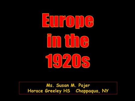 Ms. Susan M. Pojer Horace Greeley HS Chappaqua, NY.