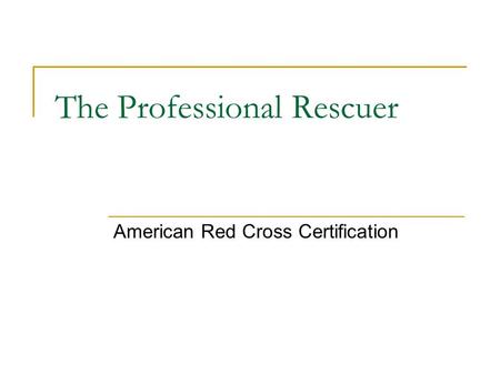 The Professional Rescuer American Red Cross Certification.