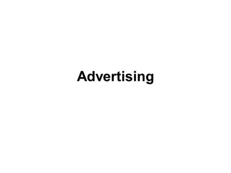 Advertising. What is advertising? Advertising is a form of marketing communication used to encourage, persuade, or manipulate an audience to take or.