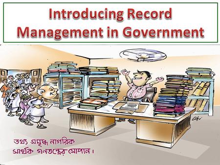 Prompt tracking of Govt. records is key to successful implementation of RTI Act, as-  Citizens to be supplied information within 30 days of receipt.