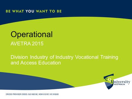 Operational AVETRA 2015 Division Industry of Industry Vocational Training and Access Education.