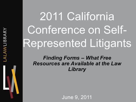 2011 California Conference on Self-Represented Litigants