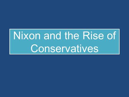 Nixon and the Rise of Conservatives. 1960s Turmoil Civil Rights Protests & Racial Violence Assassinations Black Power Anti-Vietnam War Protest (Flower.