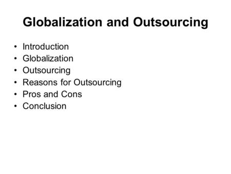 Globalization and Outsourcing