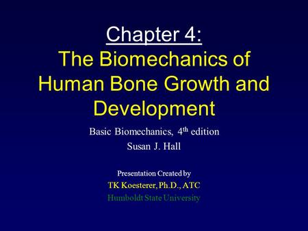 Chapter 4: The Biomechanics of Human Bone Growth and Development