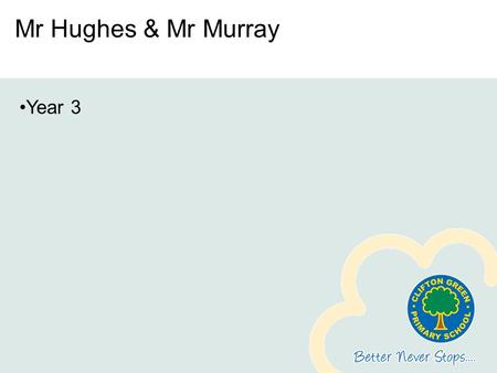 Mr Hughes & Mr Murray Year 3 First of all – 10 questions whiteboards ready!