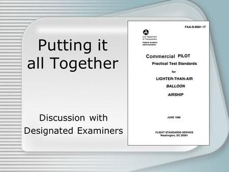 Putting it all Together Discussion with Designated Examiners Commercial.