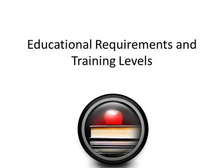 Educational Requirements and Training Levels. Secondary Education High School courses Health Science courses can prepare students for immediate employment.