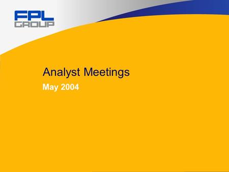 Analyst Meetings May 2004. 2 Cautionary Statements And Risk Factors That May Affect Future Results Any statements made herein about future operating results.