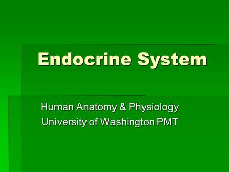 Human Anatomy & Physiology University of Washington PMT