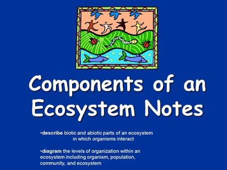 Components of an Ecosystem Notes
