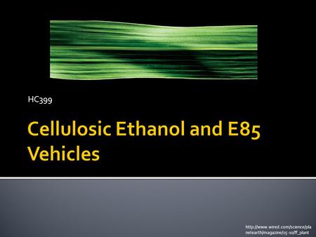 Cellulosic Ethanol and E85 Vehicles