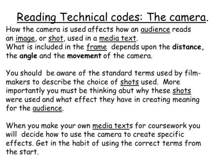 Reading Technical codes: The camera.