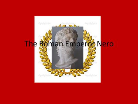 The Roman Emperor Nero. Background Was born December 15 th 37 AD into the Julio-Claudian Dynasty. Mother was Agrippina the Younger, sister to Emperor.