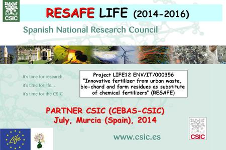 RESAFE LIFE ( ) PARTNER CSIC (CEBAS-CSIC)